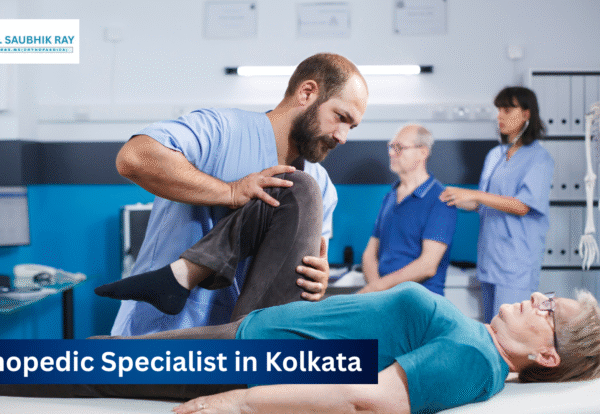 orthopaedic specialist in Kolkata