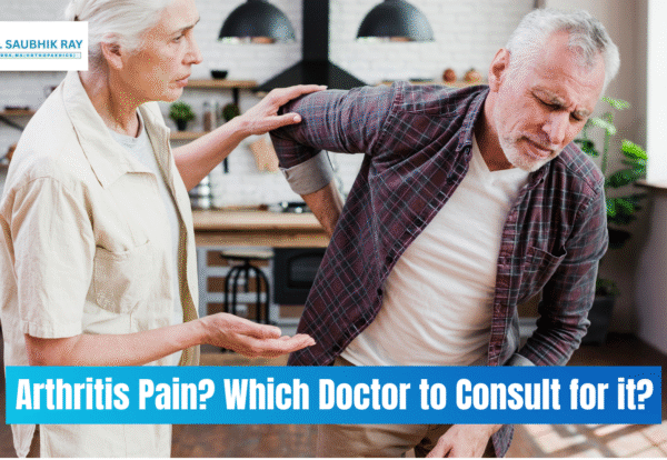 Which Doctor to Consult for Arthritis Pain